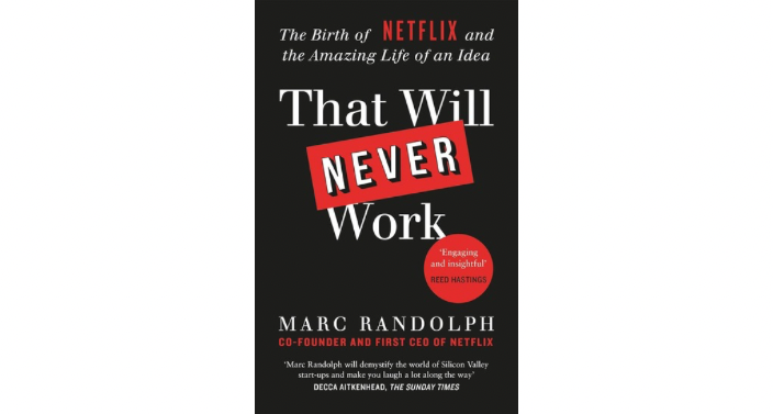 That Will Never Work - Marc Randolph