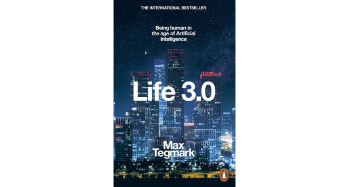 Life 3.0 - Max Tegmark